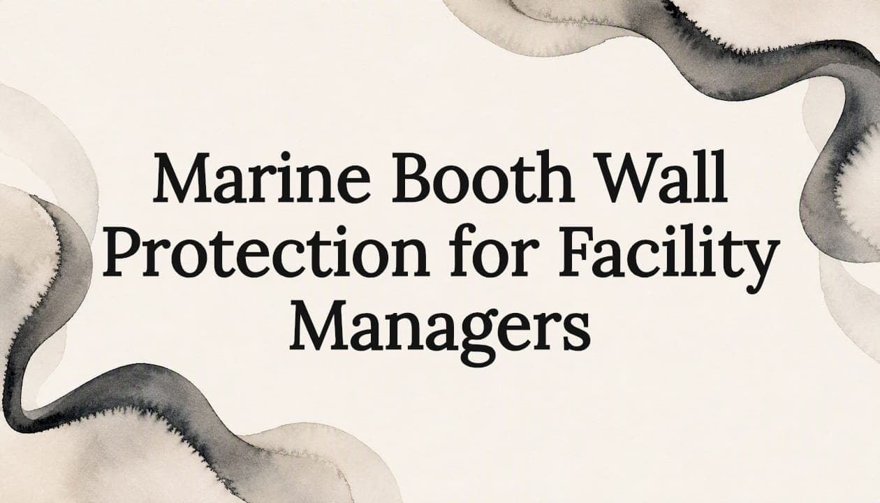 Marine Booth Wall Protection for Facility Managers